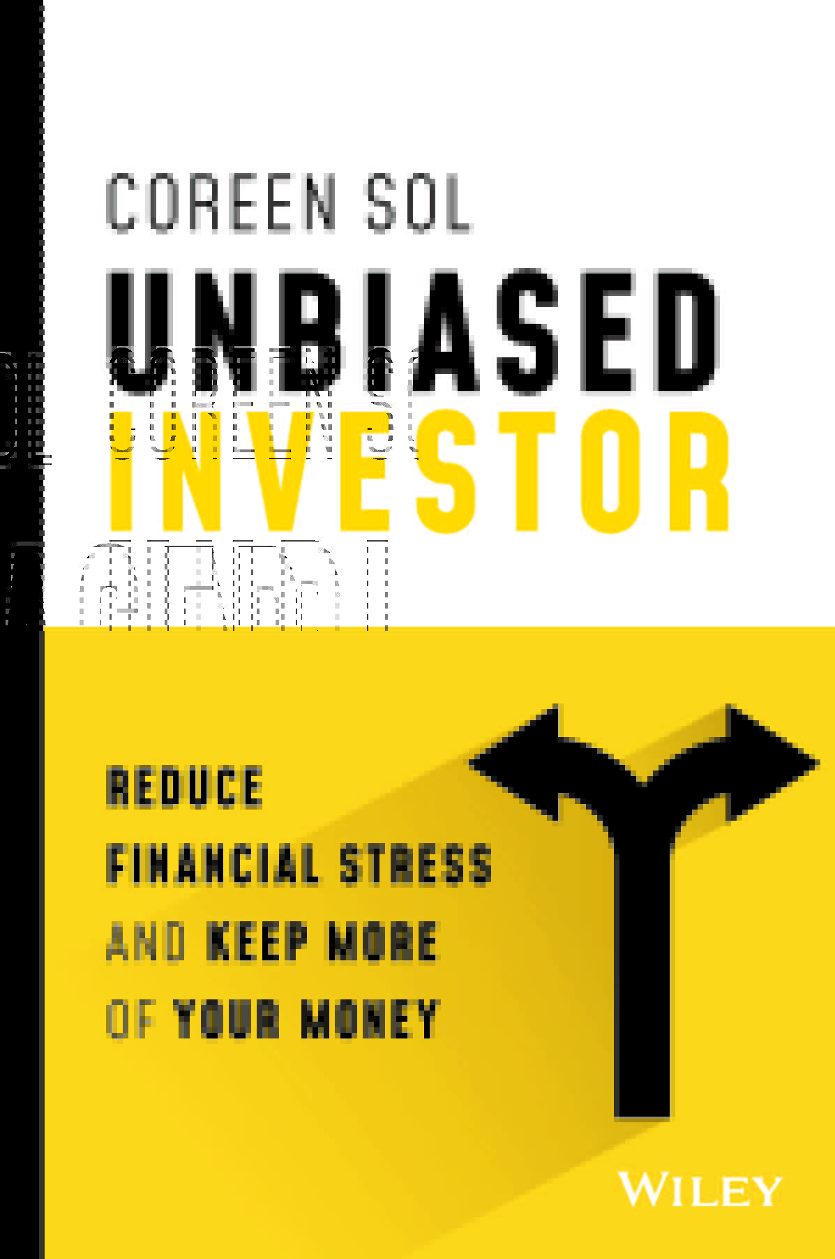 Unbiased Investor: Reduce Financial Stress and Keep More of Your Money