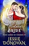 Vampire's Modern Bride (Dark Lords of London, #1)