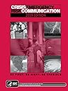Crisis and Emergency Risk Communication Crisis and Emergency Risk Communication