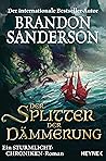 Der Splitter der Dämmerung by Brandon Sanderson