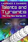 Talents and Tyrants