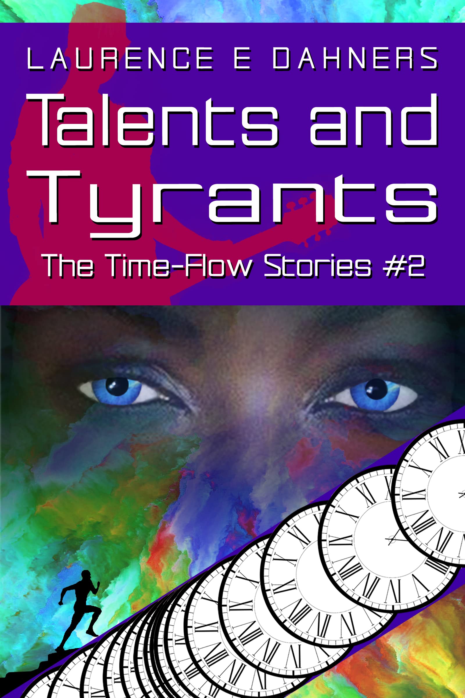 Talents and Tyrants (Time Flow, #2)