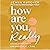 How Are You, Really? by Jenna Kutcher