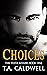 Choices (The Testa Affairs #1)