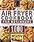 Air Fryer Cookbook for Beginners by Rachel Vitale