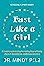 Fast Like a Girl: A Woman's...