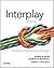 Interplay: The Process of Interpersonal Communication