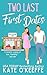 Two Last First Dates (Cozy Cottage Café, #2)