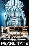 Mate Exposed (Alien Fated Mates for Ajnara Warriors #1)