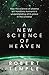 A New Science of Heaven