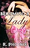 Book cover for Becoming a Lady