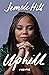 Uphill by Jemele Hill