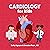 Cardiology for Kids by Brandon Pham