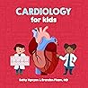 Cardiology for Ki...