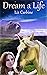 Dream A Life