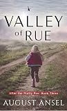 Valley of Rue: A ...