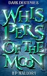 Whispers Of The M...