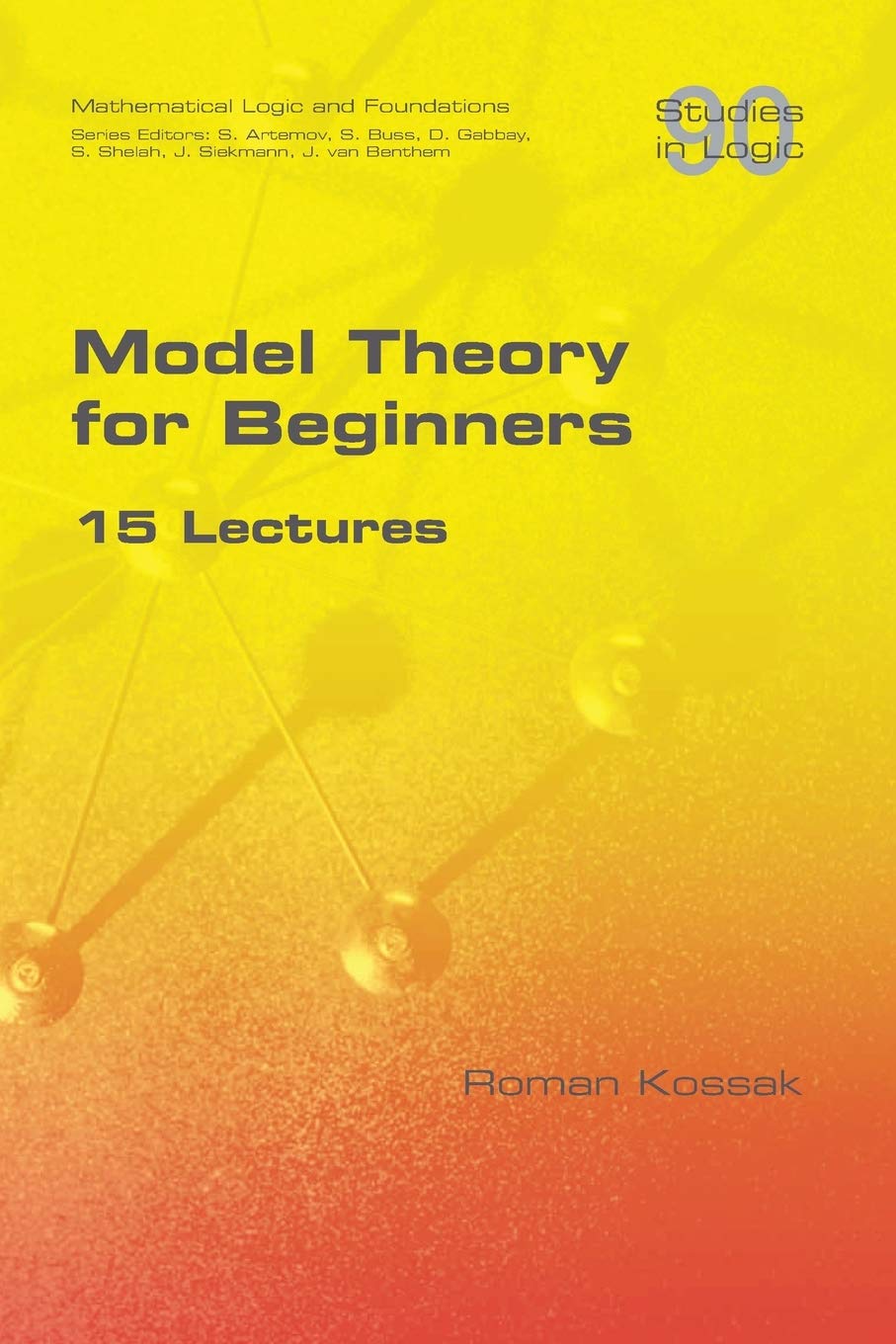 Model Theory for Beginners. 15 Lectures (Paperback)