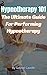 A Guide To Performing Hypnotherapy by Gabriel Castillo
