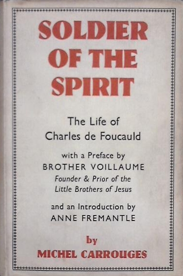 Soldier of the Spirit, the Life of Charles de Foucauld (Hardcover)