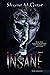Insane - partie 1 (Dark romance) by Sloane Morningstar