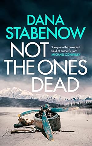 Not the Ones Dead (Kate Shugak, #23)