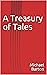 A Treasury of Tales