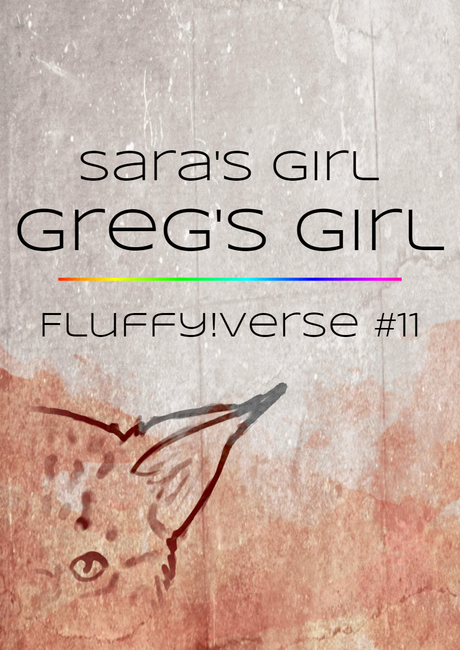Greg's Girl (Fluffy!verse, #11)