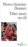 Tibet mort ou vif
