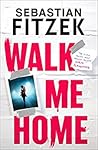 Walk Me Home