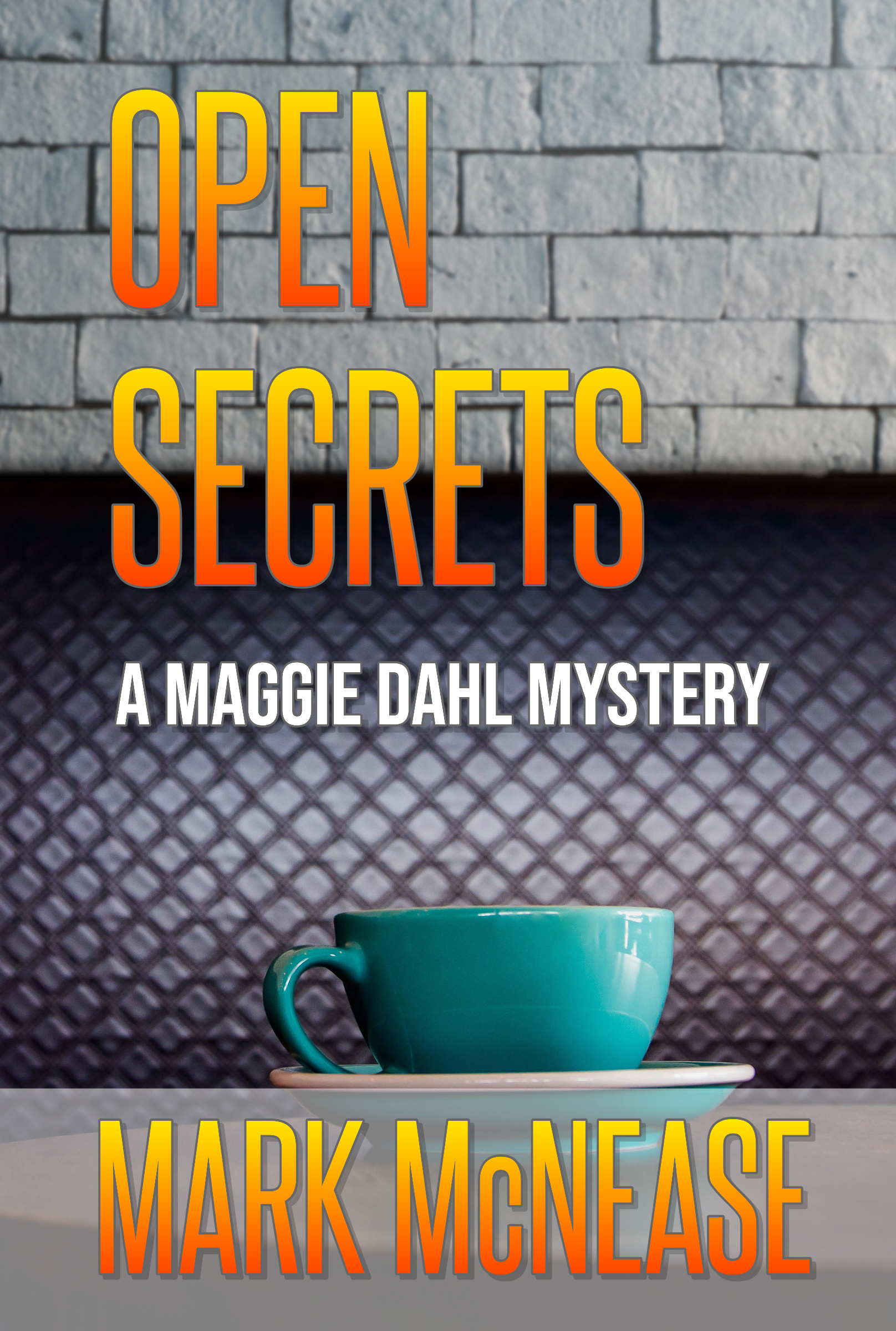Open Secrets (Maggie Dahl Mystery, #2)