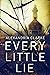 Every Little Lie by Alexandria Clarke