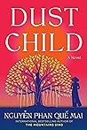 Dust Child by Nguyễn Phan Quế Mai