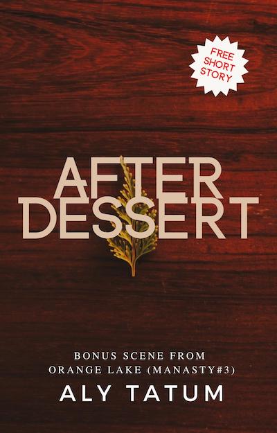 After Dessert (Manasty #3.5)