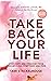 Take Back Your Life: Find Hope and Freedom from Fibromyalgia Symptoms and Pain