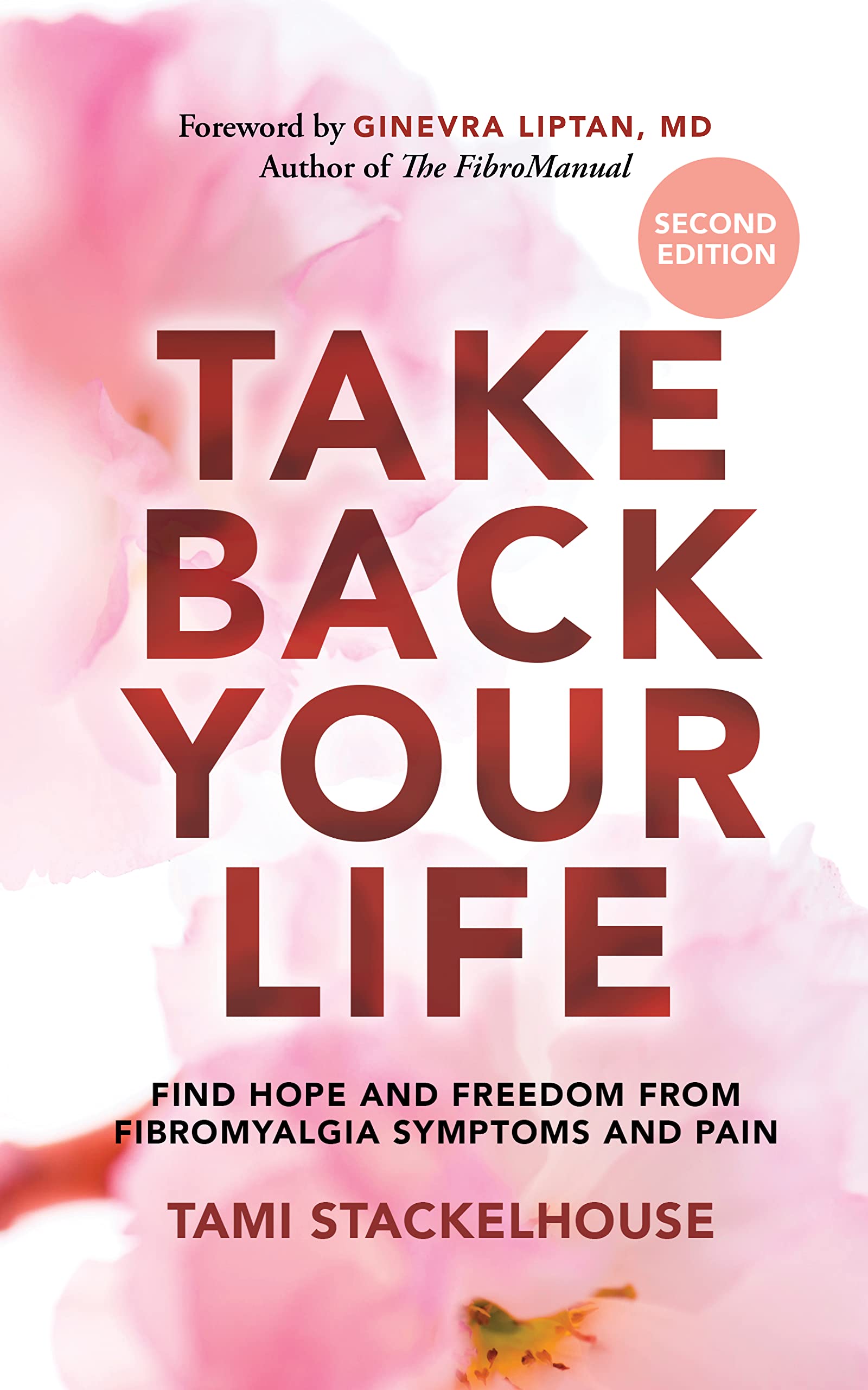 Take Back Your Life: Find Hope and Freedom from Fibromyalgia Symptoms and Pain (Kindle Edition)