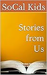 Stories from Us: Short & Long Fiction from Youth of Southern California and South Korea