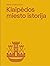 Klaipėdos miesto istorija