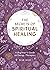 The Secrets of Spiritual He...