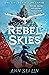 Rebel Skies (Rebel Skies, #1)