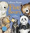 Five Bears: A Tale of Friendship