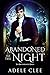 Abandoned to the Night (The Brotherhood Series, Book 3)