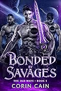 Bonded By Savages