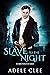 Slave to the Night (The Brotherhood Series, #2)