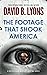 The Footage That Shook America (The America Trilogy)
