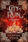 City of Ruin by Charissa Weaks