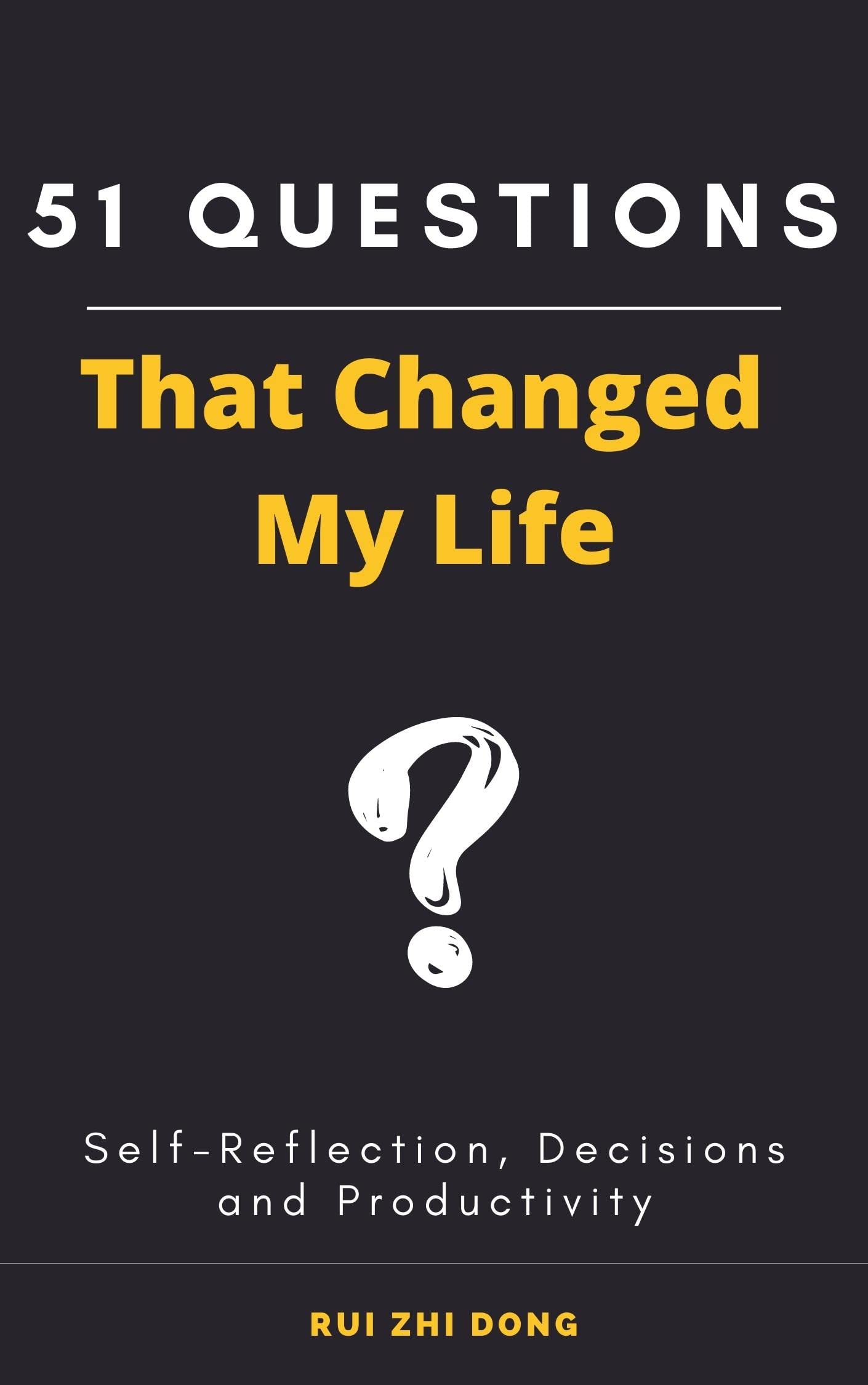 51 Questions That Changed My Life: Tool for Self-Reflection (Thinking Tools)