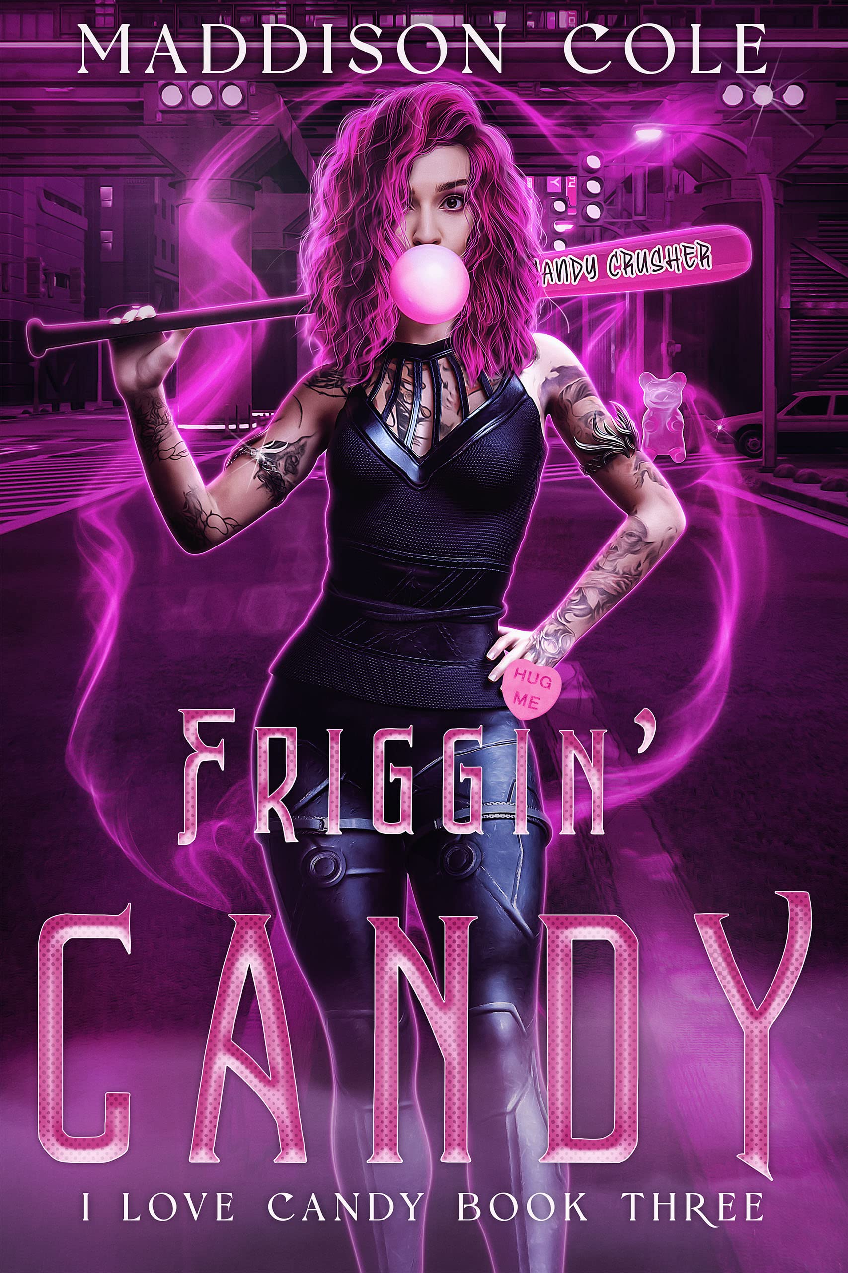 Friggin' Candy (I Love Candy, #3)