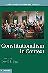 Constitutionalism in Context (Comparative Constitutional Law and Policy)