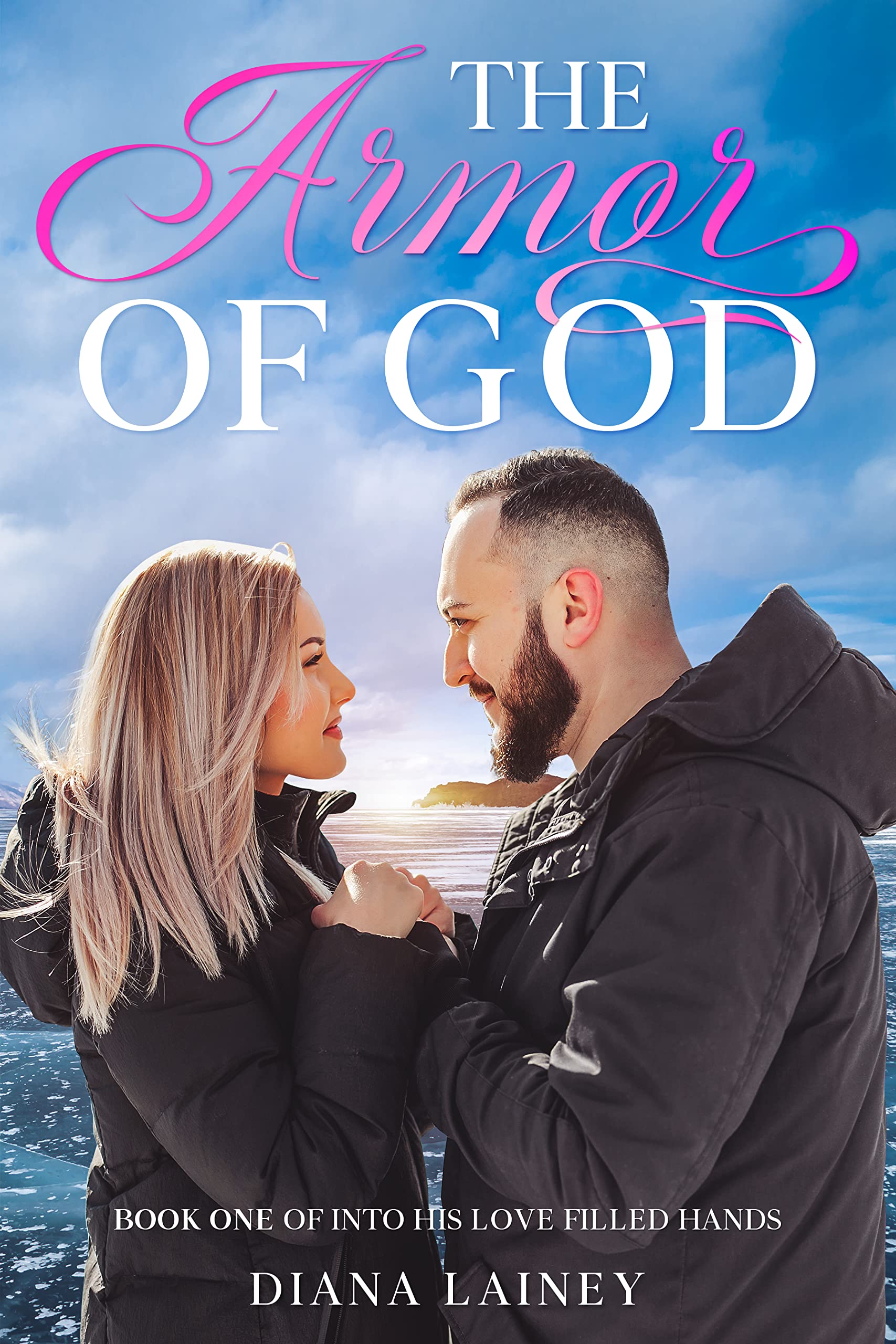 The Armor of God: Part 1 (Into His Love Filled Hands)